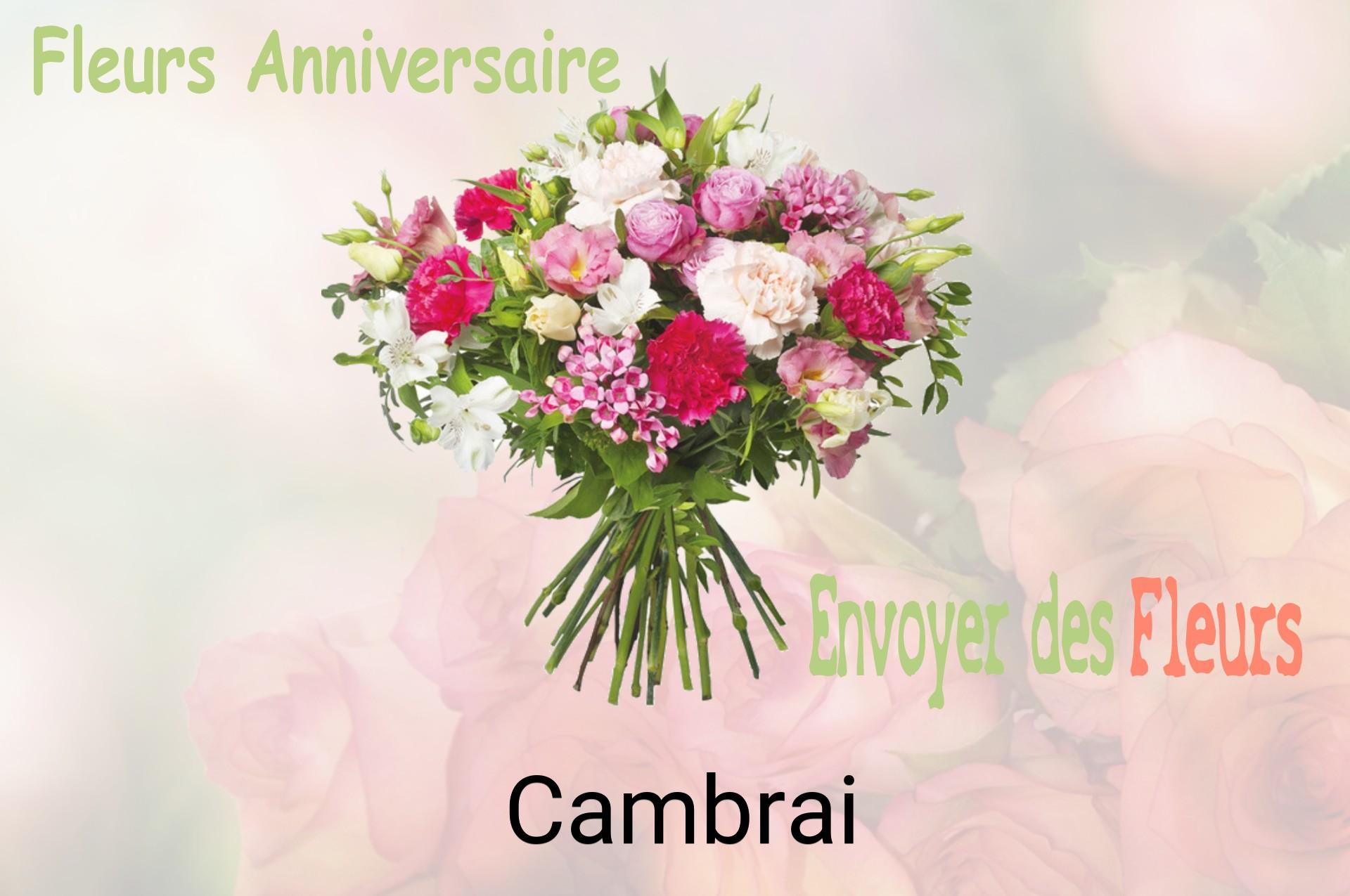 Bouquet de fleurs d’anniversaire livré à Cambrai